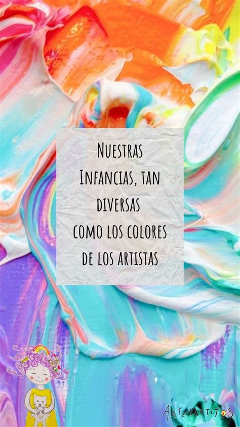 Nuestras Infancias Tan Diversas Como Los Colores De Los Artistas Dia