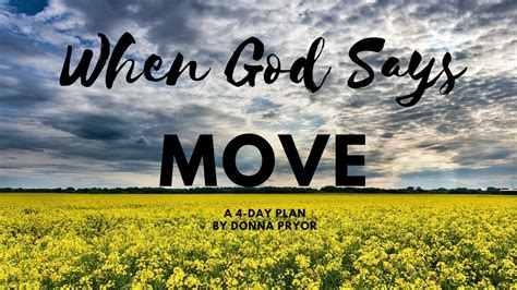 When God Says Move A 4 Day Plan By Donna Pryor Day 1 Of 4