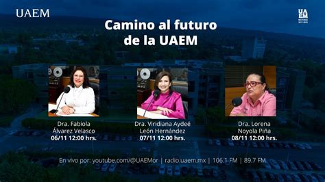 Camino Al Futuro De La Uaem Dra Viridiana Ayde Le N Hern Ndez