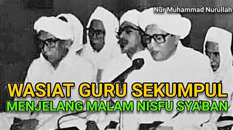 Pesan Wasiat Abah Guru Sekumpul Menjelang Malam Nisfu Sya Ban Youtube