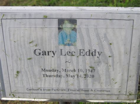 Gary Lee Eddy 1947 2020 Find A Grave Memorial