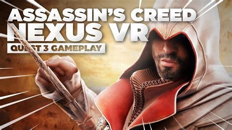 Assassins Creed Nexus Vr Gameplay Meta Quest Une R Volution