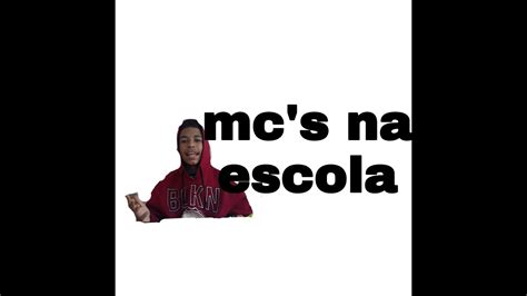 Mc S Na Escola Mc Lan Mc Livinho Mc Don Juan Youtube