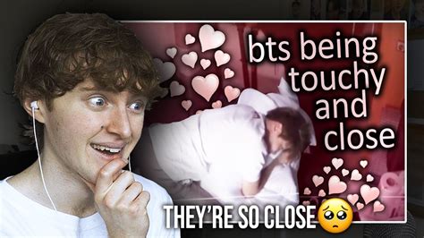 They Re So Close Bts Being Touchy And Close Reaction Review Youtube