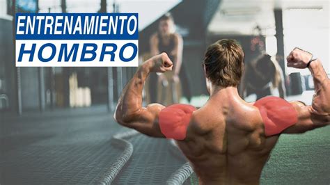 Entrenamiento Para Hombros Grandes Y Fuertes Youtube