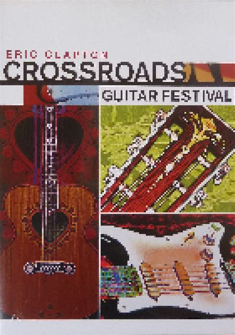 Eric Clapton Crossroads Guitar Festival Dvd Live