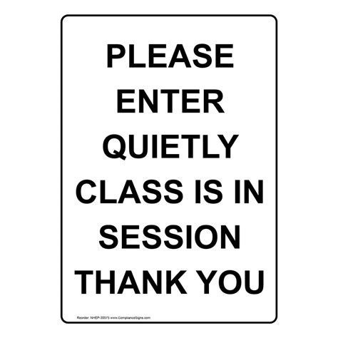 White Vertical Sign Please Enter Quietly Class Is In Session