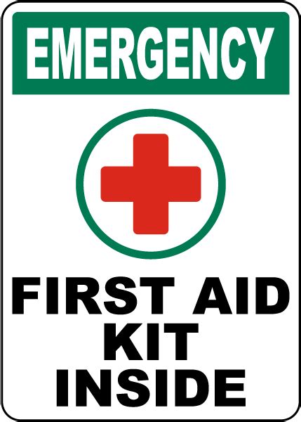 Emergency First Aid Kit Inside Sign Save Instantly