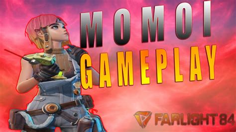 Farlight 84 Momoi Gameplay Youtube