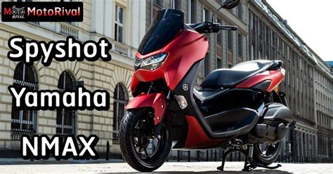 2024 Yamaha NMAX โผลวงทดสอบ ดไซนแหวก Motorival