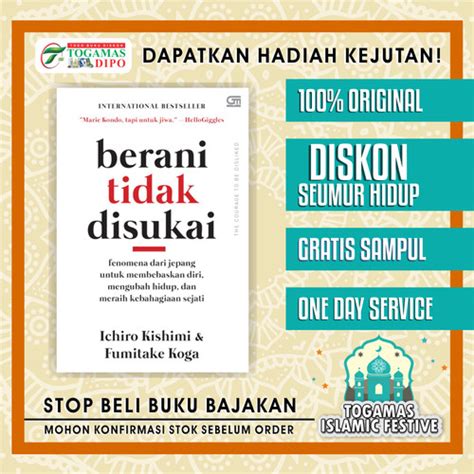 Jual BUKU BERANI TIDAK DISUKAI THE COURAGE TO BE DISLIKED Kota