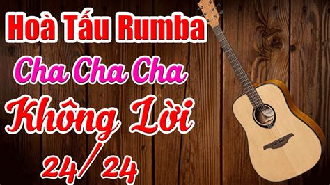 Hòa Tấu Guitar Không Lời RUMBA CHA CHA CHA Guitar Nhạc Vàng Hải