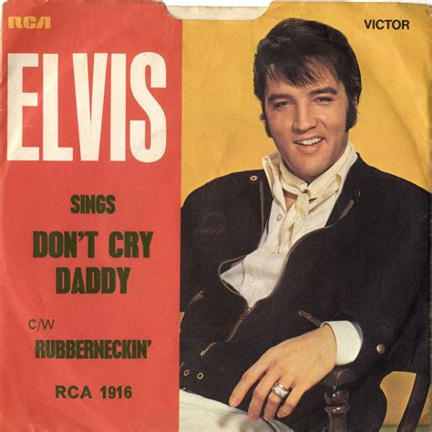 Elvis Presley Don T Cry Daddy Rubberneckin 1916 Solid Centre M