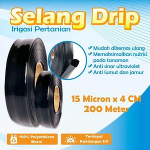 Jual Selang Drip 15 Micron 4 Cm Tape Pipa Irigasi Tetes Tanaman 200