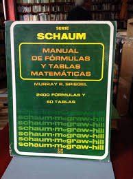 Manual De F Rmulas Y Tablas Matem Ticas Serie Schaum