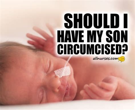 To Circumcise Or Not To Circumcise That Is The Question Pediatric