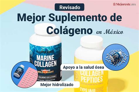 10 Mejores Suplementos de Colágeno en México 2024