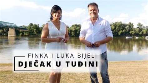 Finka I Luka Djecak U Tudjini Official Music Video Youtube