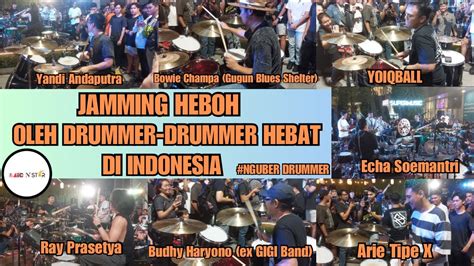 Drummer Hebat Indonesia Jamming Di Acara Nguber Drum Jam Youtube