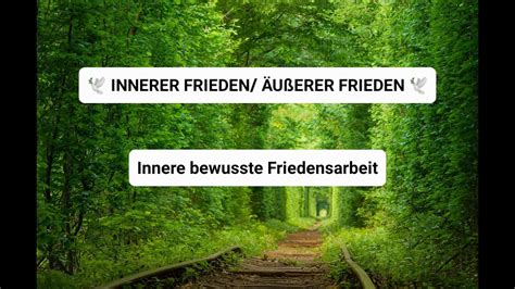 INNERER FRIEDEN ÄUßERER FRIEDEN INNERE FRIEDENSARBEIT Medium