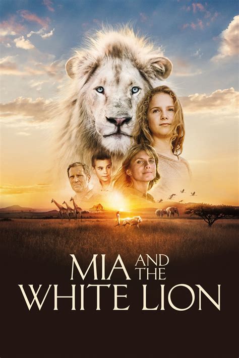 Mia and the White Lion (2018) - Posters — The Movie Database (TMDB)