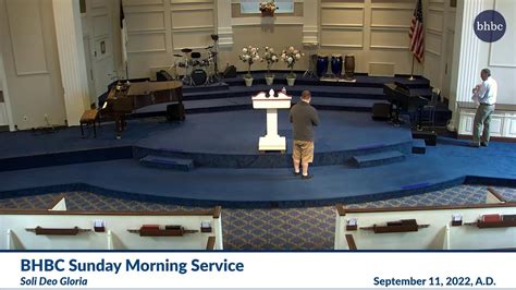 Bhbc Sunday Morning Service Youtube