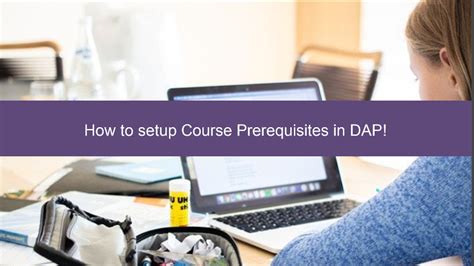 How To Setup Course Prerequisites In Dap The Dap Blog