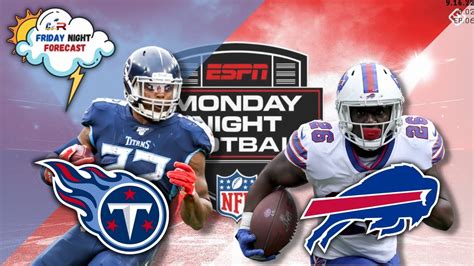 Friday Night Forecast Titans Vs Bills Youtube