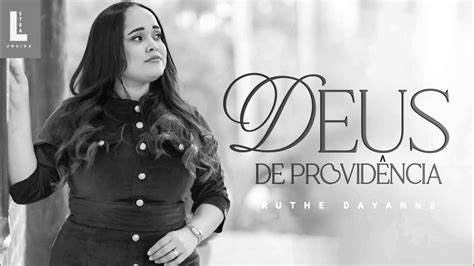 Ruthe Dayanne Deus de Providência Playback e Letra YouTube