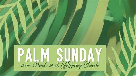 Palm Sunday Lifespring Church Of Brookfield Wi