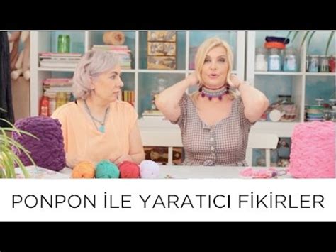 Ponpon Ile Yarat C Fikirler Derya Baykal Youtube