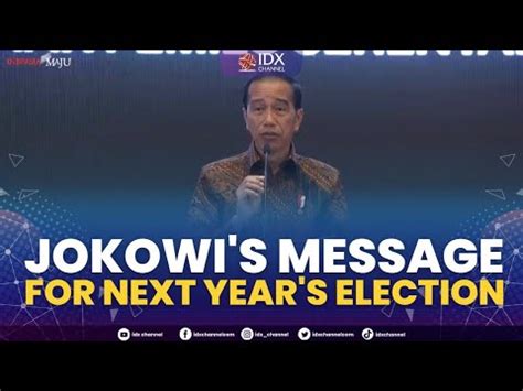 Jokowi S Message For Next Year S Election MARKET HEADLINES 19 12 2022