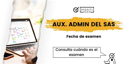 Fecha Del Examen De Auxiliar Administrativo Del Sas 2025