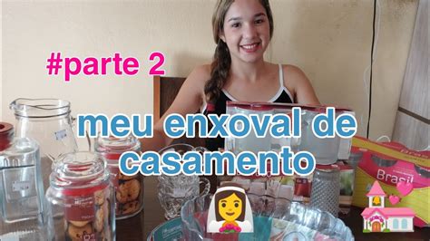 Meu Enxoval De Casamento Parte Youtube