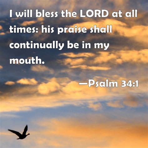 Psalm 34 1 I Will Bless The Lord At All Times His Praise Shall