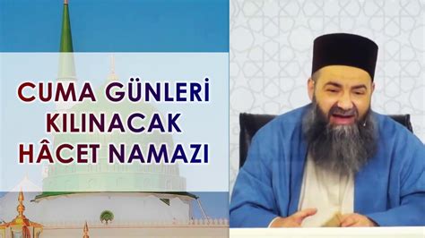 CUMA GÜNÜ KILINACAK HACET NAMAZI ÇOK ÖNEMLİ Cübbeli ahmet hoca