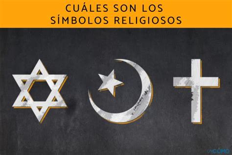 Cu Les Son Los S Mbolos Religiosos Te Explicamos Cu L Es El