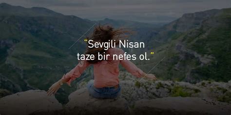 Nisan Ay S Zleri Nisan Ay Ile Lgili En G Zel S Zler