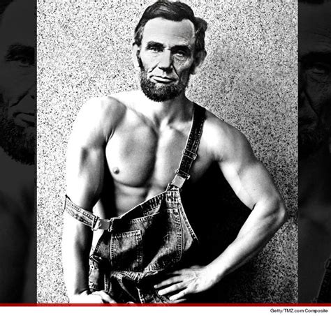 10 Sexy Photos To Ensure Abraham Lincoln As Your Mcm This Presidents Day