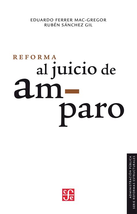 Reforma Al Juicio De Amparo Administracion Publica By Eduardo Ferrer