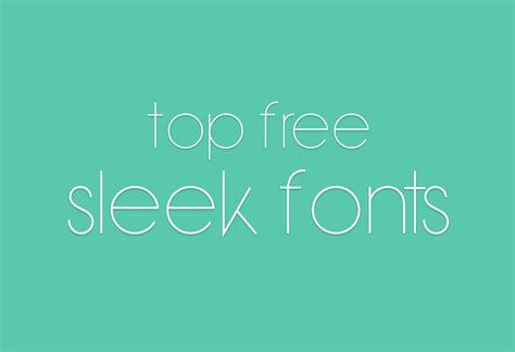 15 Cool Sleek Free Fonts for Designers