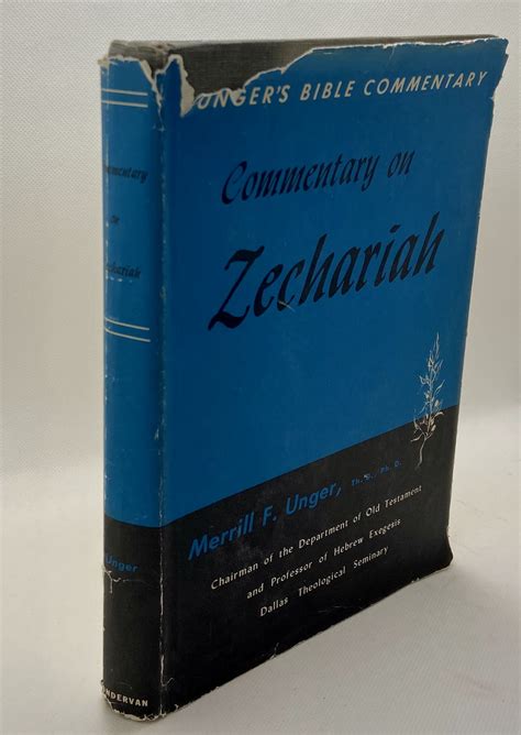 Commentary on Zechariah (1963) by Merrill F. Unger – Eborn Books