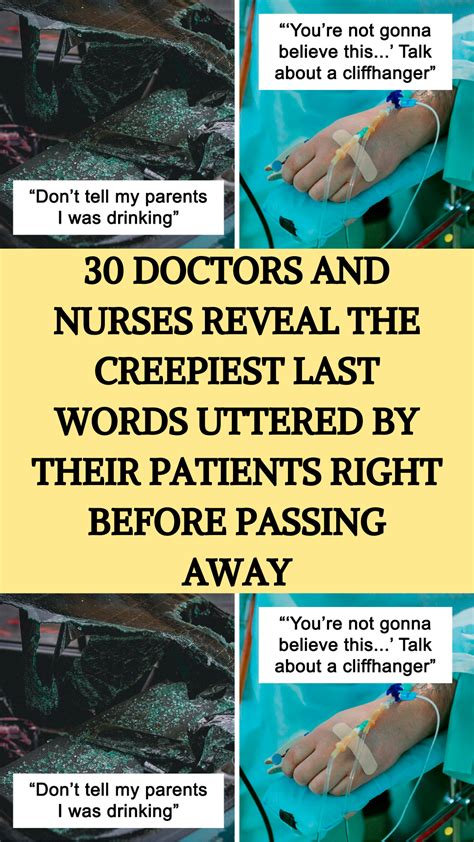 30 Doctors And Nurses Reveal The Creepiest Last Words Uttered By Their