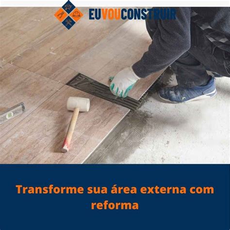 Transforme sua área externa reforma