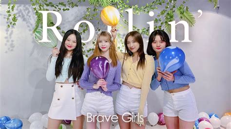 브레이브걸스 Brave Girls 롤린 Rollin Dance Cover From Hong Kong Youtube