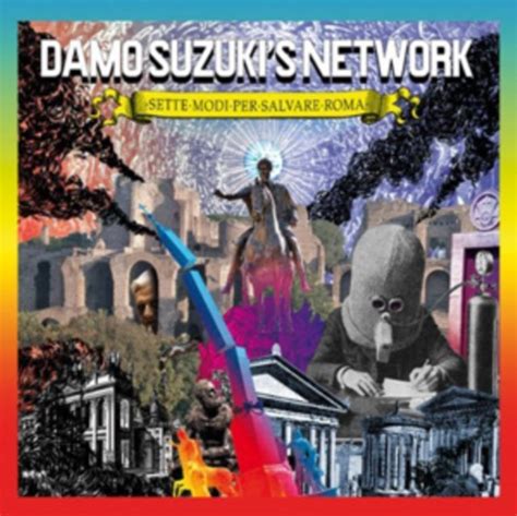 Sette Modi Per Salvare Roma Damo Suzuki S Network Muzyka Sklep