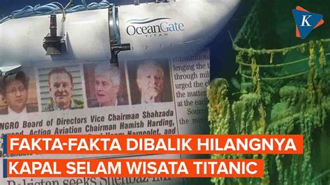 Video Fakta Fakta Di Balik Peristiwa Hilangnya Kapal Selam Wisata Titanic