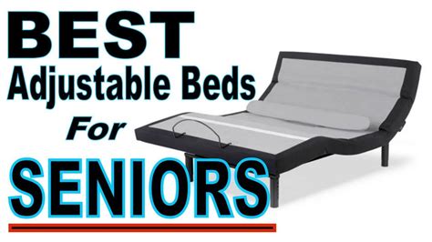 Best Adjustable Beds For Seniors We Explain The Features And