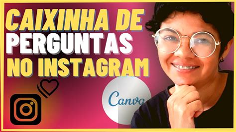 Crie Caixinha De Pergunta Personalizada No Stories Do Instagram YouTube