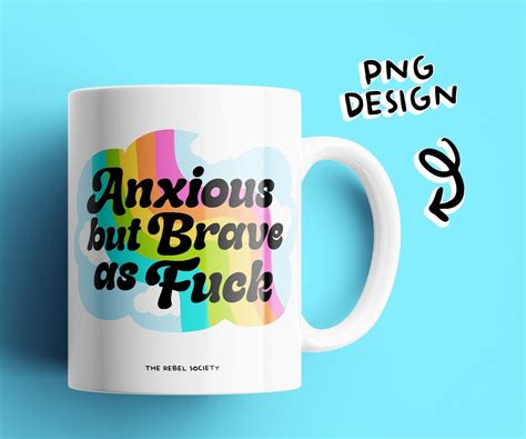 Anxious But Brave As Fuck SVG Trendy SVG Designs Be Kind To Your Mind Normalize Therapy